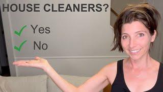 SHOULD YOU HIRE A HOUSE CLEANER?