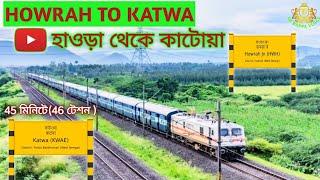 HOWRAH TO KATWA | Howrah To Katwa Full Journey | Howrah to katwa local train full information