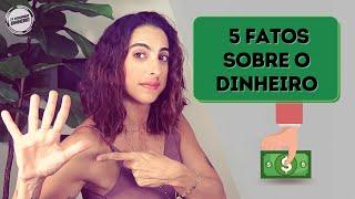 O que você PRECISA saber sobre DINHEIRO!