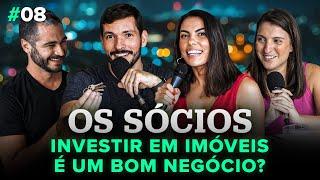 Investir em imóveis é um bom negócio? | Os Sócios Podcast #8