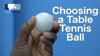 Choosing a Table Tennis Ball | PingSkills