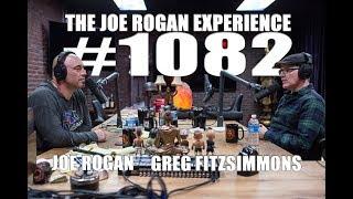 Joe Rogan Experience #1082 - Greg Fitzsimmons