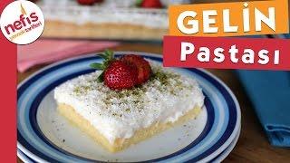 Gelin Pastası Tarifi (Tam Kıvamında )