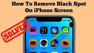 How To Get Rid Of Black Spot on iPhone Screen iOS 17.2.1/17.3 (Fixed)