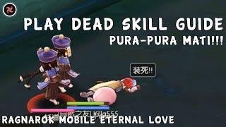 RAGNAROK MOBILE ETERNAL LOVE PLAY DEAD SKILL GUIDE - FOKUSGAME