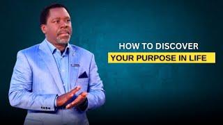 Here is how to discover your main purpose in life #tbjoshua #scoan #motivation #christian