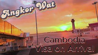 Cambodia Visa on Arrival - Angkor Wat, Siem Reap Airport