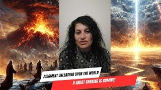 Warning Dream: Judgment Unleashed Upon the World—A Great Shaking is Coming!