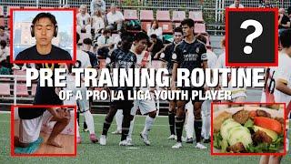 LA LIGA youth player's routine before training session | DAY 2