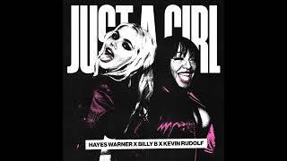 Hayes Warner, Billy B & Kevin Rudolf - Just A Girl (Official Clean Version)