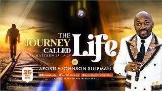 Full Message! THE JOURNEY CALLED LIFE By Apostle Johnson Suleman || Sunday Service - 26th May, 2024