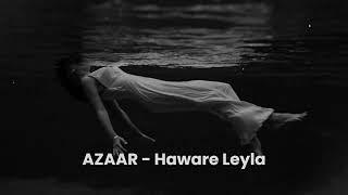 Hozan Hamid - Haware Leyla (AZAAR Remix) #2024remix