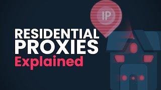 What is a residential proxy?