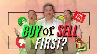 Should You Buy or Sell Your Home First? The Dilemma + How to Know What's Best for You!