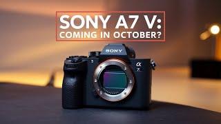 Sony A7 V: Coming In October?