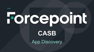 Cloud App Discovery | Forcepoint CASB