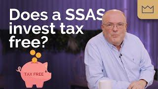 SSAS Pension: Does a SSAS invest tax free?