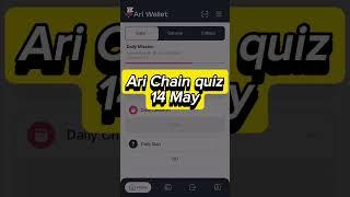 Ari Wallet quiz 14 May |Ari Wallet daily quiz today answer|Arichain Quiz Today 14 May #shorts #viral