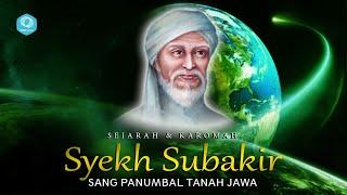 The History and Karomah of Sheikh Subakir the Sacrificer of the Land of Java