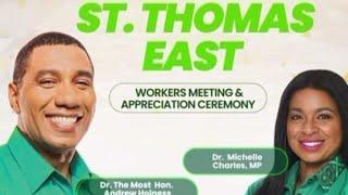 JLP ST THOMAS EAST WORKERS MEETING & APPRECIATION CEREMONY