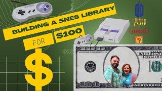 100 Dollar SNES Collection Challenge -- Build a Super Nintendo Library with $100