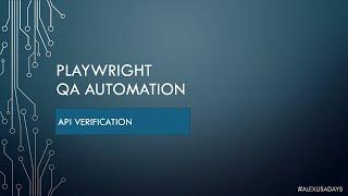 Automation QA: API Verification with Playwright - Part 10