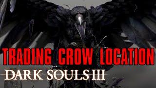 Dark Souls 3: How to Trade with Snuggly the Crow (Nest Location Guide)