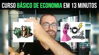 Curso básico de economia em 13 minutos - CONCEITOS BÁSICOS