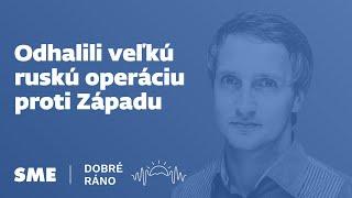 Dobré ráno: Odhalili veľkú ruskú operáciu proti Západu (11.9.2024)