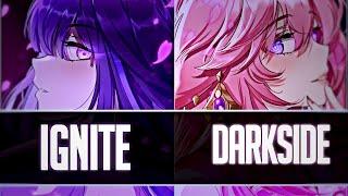 Nightcore → Ignite The Darkside (Ignite x Darkside // SV)