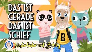 Das ist gerade, das ist schief  Kinderlieder zum Mitmachen 