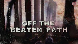 Off The Beaten Path I Found Footage horror movie