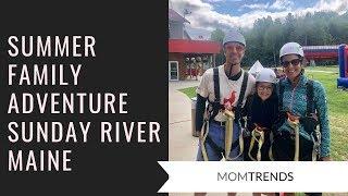 Summer Family Adventure Sunday River Maine