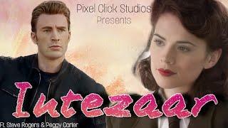 INTEZAAR || Ft. Steve Rogers & Peggy Carter ||MCU|| Pixel Click Studios