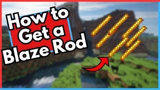 How to Get a Blaze Rod in Minecraft