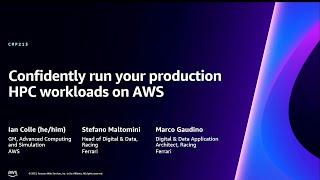 AWS re:Invent 2023 - Confidently run your production HPC workloads on AWS (CMP213)