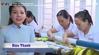 TRANH THÊU TAY - TRANH THÊU TAY HUẾ - TRANH THÊU TAY TRUYỀN THỐNG - LƯU GIỮ HỒN VIỆT