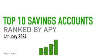 Top 10 Savings Accounts January 2024 Ranked by APY - Highest Interest Rates and Yields Available