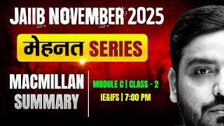 JAIIB Exam Preparation 2025 | IE and IFS Macmillan Summary | IE and IFS Module C | by Ashish Sir #2