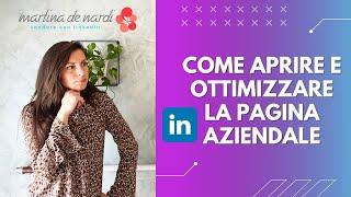 Come Creare e Ottimizzare la Pagina Aziendale LinkedIn + Bonus 3 Tab da Conoscere e Implementare