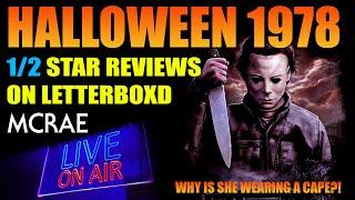 MCRAE LIVE #298 - HALOWEEN 1978 - Reading HALF STAR Reviews From Letterboxd