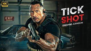 Tick Shot | Dwayne Johnson | New Action Movie 2024 | Full Action Movie | 4K Ultra #actionmovies