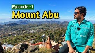 Mount Abu || Episode 1 || Guru Shikhar || Achalgarh || Nakki Lake || Rajasthan || TravelCJ