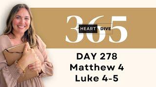 Day 278 Matt. 4 & Luke 4-5 | Daily One Year Bible Study | Audio Bible Reading w/ Commentary