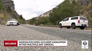 Woman escapes accused kidnapper after multiple day ordeal