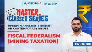 Fiscal  Federalism (Mining Taxation)