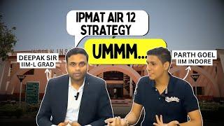 Cracking IPMAT with an AIR 12: Secrets Revealed | IPMAT Topper's Secrets | IPM Careers