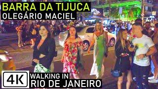 Rio de Janeiro Nightlife  Barra da Tijuca: Olegário Maciel | Brazil | 【4K】