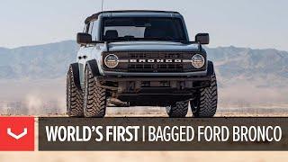 World's First Bagged Ford Bronco | SEMA '21 | Vossen HF6-3