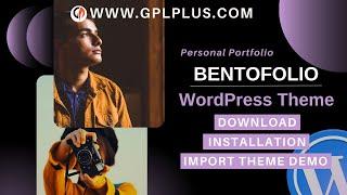 Bentofolio - Personal Portfolio WordPress Theme , Download , Installation & Import Theme Demo